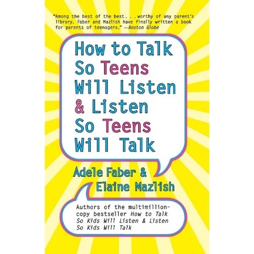 How to Talk So Teens Will Listen - Parenting Teenagers