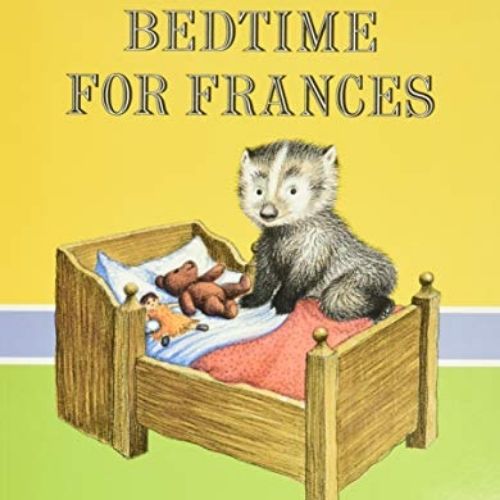 Bedtime for Frances - Best best bedtime books for baby