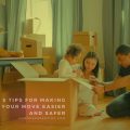 5 Tips for Making Your Move Easier and Safer