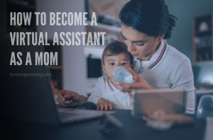a Virtual Assistant As a Mom