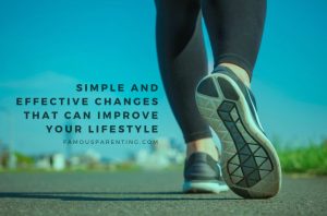 Simple and Effective Changes That Can Improve Your Lifestyle