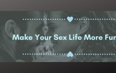 Make Your Sex Life More Fun: Fresh Tips & Tricks